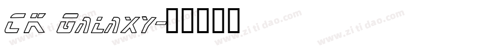 CK Galaxy字体转换